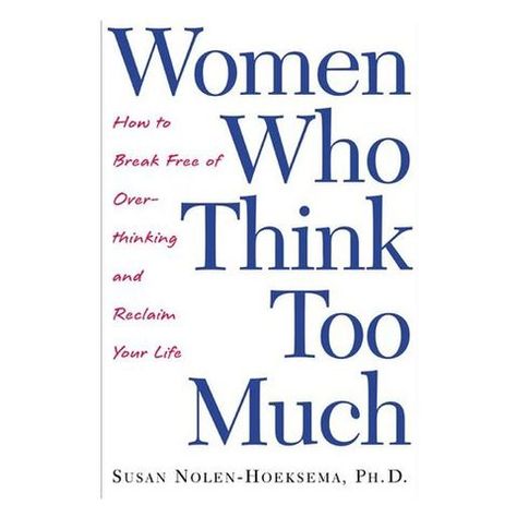 Women Who Think Too Much, Over Thinking, Women Books, Think Too Much, Empowering Books, Best Self Help Books, Recommended Books, Self Development Books, Alcohol Aesthetic