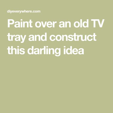 Paint over an old TV tray and construct this darling idea Tv Tray Makeover, Wooden Tv Trays, Tray Makeover, Black Chalkboard Paint, Diy Marker, Electric Sander, Tv Tray, Tv Food, Tv Trays