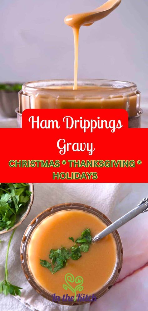 Ham gravy dripping from spoon with text overlay that says 'Ham Drippings Gravy - Christmas Thanksgiving Holidays'. How To Make Ham Gravy, Ham Gravy From Drippings, Gravy For Ham, Ham Gravy Recipe, Ham Dinner Ideas, Ham Gravy, Ham Sauce, How To Make Ham, Easy Gravy Recipe