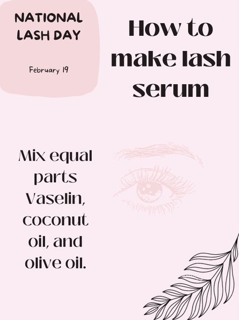 Eye Lash Serum Recipe, Lash Serum Recipe, Best Lash Serum, Serum Recipe, Grow Eyelashes, Best False Eyelashes, Makeup Charts, Eyelash Tips, How To Grow Eyelashes