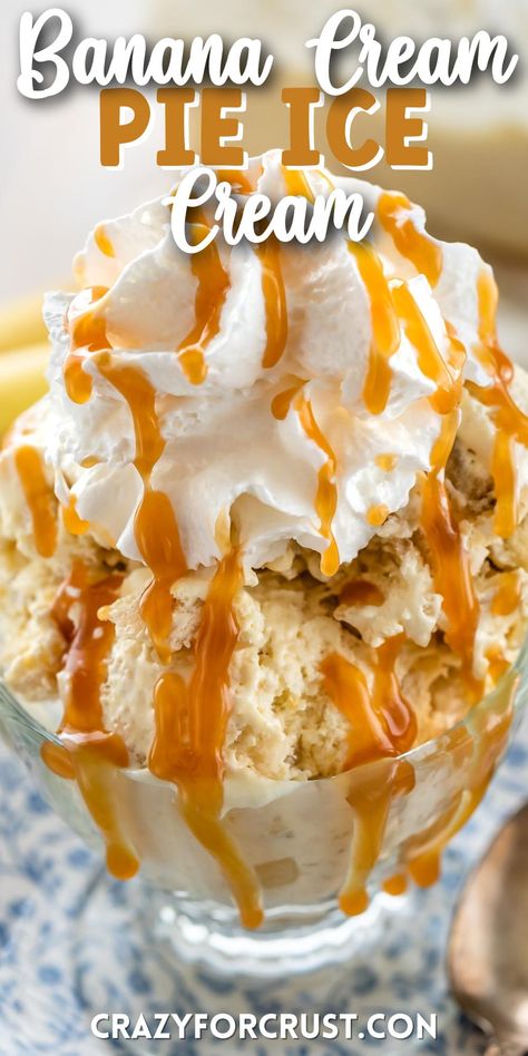 Banana Cream Pie Ice Cream (without a machine!) No Bake Ice Cream Desserts, Banana Cream Pie Ice Cream, Banana Pudding Ice Cream, Easy Banana Cream Pie, Instant Banana Pudding, Cream Pie Filling, Banana Cream Pudding, Easy Ice Cream Recipe, Ice Cream Maker Recipes