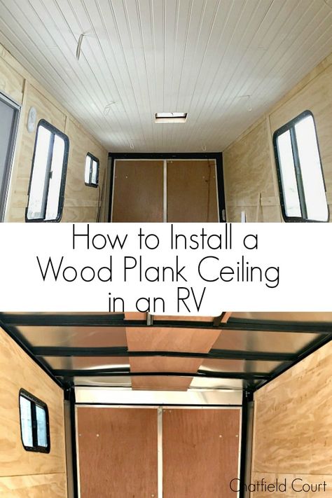 How to install a wood plank ceiling in an RV using tongue and groove planks. An easy way to dress up an RV and add instant warmth and character. Rv Diy Projects, Installing Vinyl Plank Flooring, Groove Ceiling, Ceiling Remodel, Wood Plank Ceiling, Rv Dreams, Shiplap Ceiling, Tongue And Groove Ceiling, Plank Ceiling