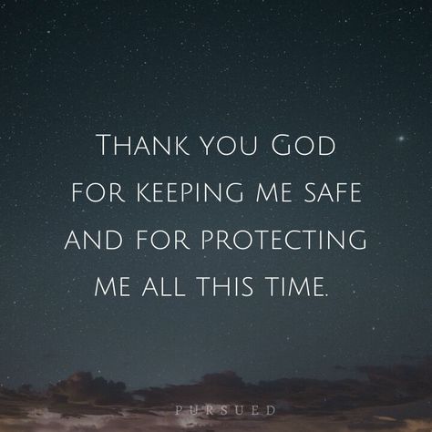 Keep Me Safe, Scripture Pictures, Thank You God, Thank God, Bible Quotes, All About Time, Bible, Thank You, Quotes