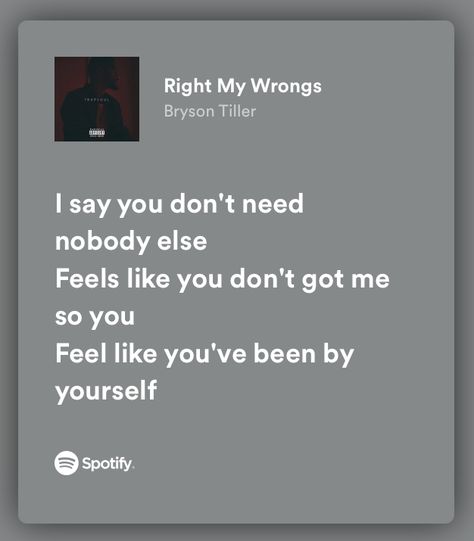 Lyrics Bryson Tiller, Right My Wrongs Bryson Tiller, Dont Bryson Tiller Spotify, Bryson Tiller Lyrics, Let Me Explain Bryson Tiller, Bryson Tiller Songs, Don't Lyrics Bryson Tiller, Bryson Tiller Playlist, Bryson Tiller Quotes