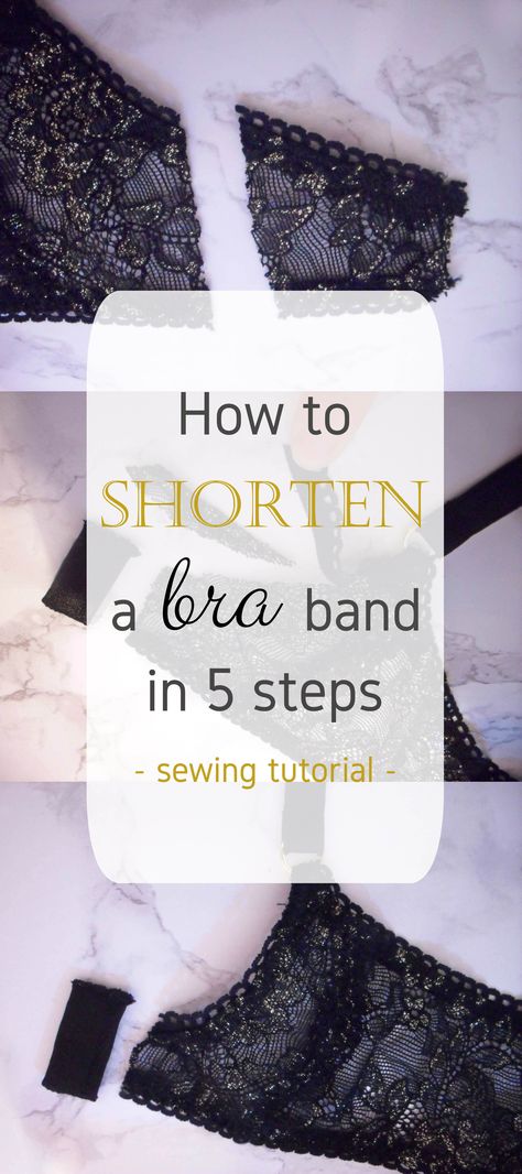 A step-by-step sewing tutorial to shorten your bra bands and achieve the perfect bra fit! Diy Bra Tutorials, Bh Hacks, Bra Making Tutorial, Fix Bra, Perfect Bra Fit, Homemade Clothes, Bra Sewing Pattern, Old Bras, Bra Fitting Guide