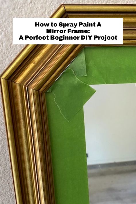 Ever wondered how you can revamp your old mirror into a chic statement piece? Look no further! With our step-by-step guide on How to Spray Paint A Mirror Frame - A Perfect Beginner DIY project, you'll have a stunning new mirror that will leave your guests impressed. So, why wait? Click to see how. Painting Mirror Frames Diy, Refinish Mirror Frame, Old Mirror Ideas, Diy Mirror Frame Decoration, Mirror Frame Painting Ideas, Spray Paint Mirror, Mirror Makeover Diy, Paint A Mirror Frame, Paint A Mirror