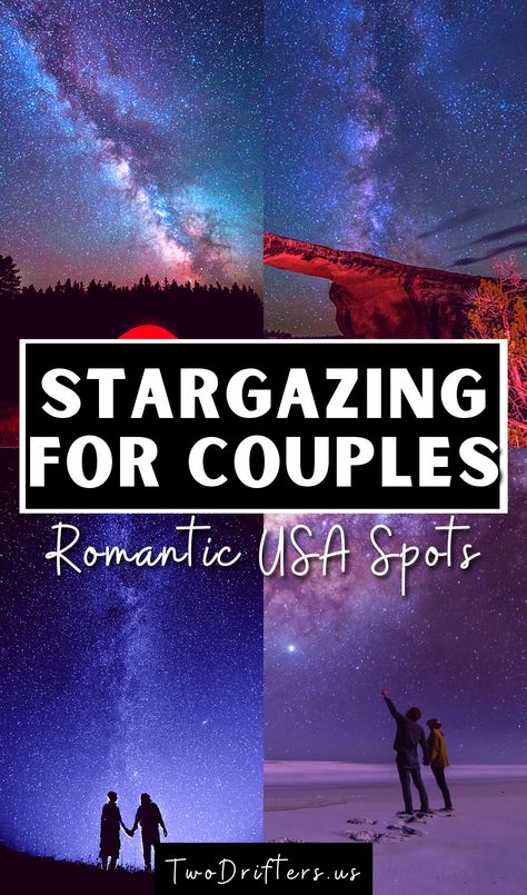 Best Places for Romantic Couple Stargazing in the USA Star Gazing Rooftop, Couple Stargazing, Date Night Couple, Camping Date, Couple Travel Quotes, Couples Travel, Romantic Date Night, Night Couple, Most Romantic Places