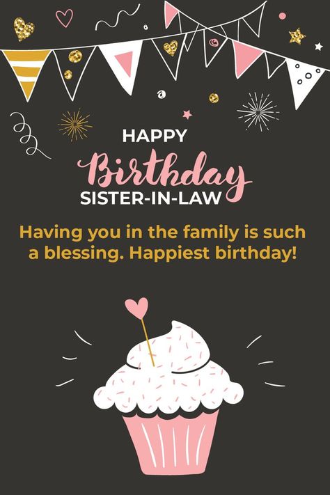 Birthday Cards For Sister In Law, Happy Birthday Sister In Law Beautiful, Sis In Law Birthday Quotes, Happy Birthday Sister In Law Blessings, Happy Birthday Sister In Law Quotes, Sister In Law Birthday Quotes Funny, Happy Bday Sister In Law, Happy Birthday Sis In Law, Happy Birthday Sister In Law Funny