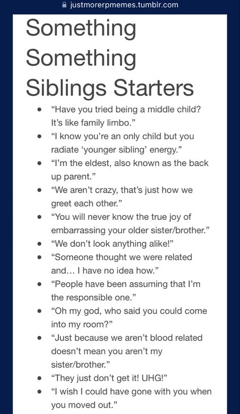 Found Family Story Prompts, How To Write Realistic Siblings, Sister Writing Prompts, How To Write Siblings, Sibling Prompts Writing, Sibling Scenarios, Sibling Tropes, Siblings Prompts, Sibling Dialogue Prompts