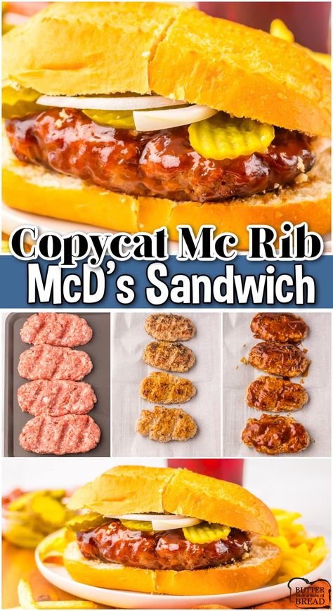 COPYCAT MC RIB SANDWICH - Butter with a Side of Bread Whataburger Recipe Copycat, Copycat Little Debbie, Mcrib Sandwich, Subway Copycat, Classic Sandwiches, Everybody Always, Mcdonalds Recipes, Copycat Food, Bbq Pork Sandwiches