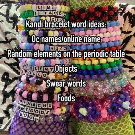 Word Ideas For Bracelets, How To Tie Kandi Bracelets, Random Words To Put On Bracelets, Words To Put On Kandi, Scenecore Bracelets, Silly Bracelet Ideas, Grunge Bracelet Ideas, Kandi Bracelets Ideas Words, Scene Accessories Diy