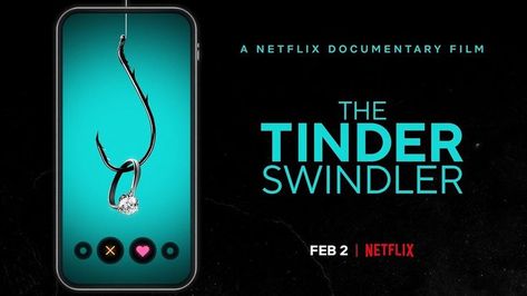 "The Tinder Swindler" 2.10.2022 The Tinder Swindler, Tinder Swindler, 300 Movie, Netflix Subscription, John Turturro, Jeffrey Wright, Matt Reeves, Netflix Documentaries, New Netflix