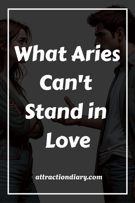 Discover what an Aries hates in relationships. Avoid these pitfalls for a smoother connection with your fiery Aries partner. Pisces And Aries Relationship, Aries Boyfriend Relationships, Aries When They Have A Crush, Aries And Aries Relationship, Aries Girlfriend, Aries Boyfriend, Flirty Puns, Aries Relationship, Gemini Compatibility