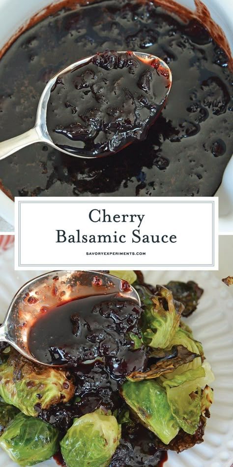 Fruit Sauce For Meat, Cherry Mustard Sauce, Cherry Recipes Dinner, Finishing Sauces, Balsamic Dipping Sauce, Sauces For Salmon, Homemade Cherry Sauce, Balsamic Cherries, Best Sauce Recipe