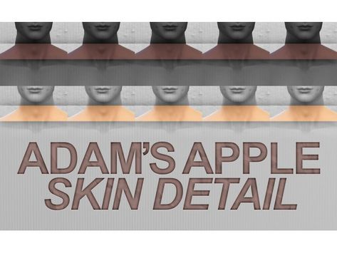 Adam Apple, Sims 4 Download, Sims 4 Body Mods, Sims Games, The Sims 4 Download, Sims 4 Cas, The Sims4, Sims 4 Custom Content, Body Mods