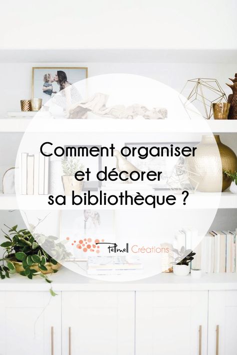 Comment organiser et décorer sa bibliothèque ?  Conseils / Bibliothèque / Organiser / Déco Diy And Crafts, Coin, Dream House, Villa, Home Decor Decals, Books, Home Decor, Organisation, Home Décor