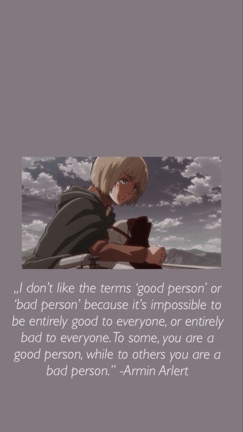 Armin Arlert Quotes, Aot Wallpaper Quotes, Aot Anime Quotes, Armin Quotes, Armin Arlert Wallpaper, Attack On Titan Quotes, Meaningful Anime Quotes, Deep Sayings, Villain Quotes