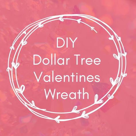 DIY Dollar Tree Valentine's Day Wreath Diy Valentines Day Wreath, Make Your Own Wreath, Flowers To Make, Valentine Diy, Valentine's Day Wreath, Diy Valentine's Day, Small Wreaths, Foam Roses, Valentine Day Wreaths