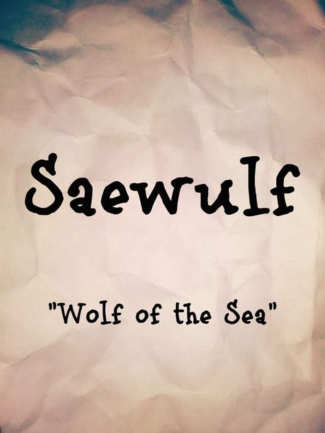 Name: Saewulf. Meaning: "Wolf of the Sea". Gender: Male. Name found in “Historical Names” by Elbie Atler. Credit to sarahs-history-place.blogspot.com. Historical Names, Fantasy Male Names, Sea Gender, Dragon Hoard, Male Names, Names Meaning, Pirate Books, Name Inspiration, Writing Inspiration Prompts