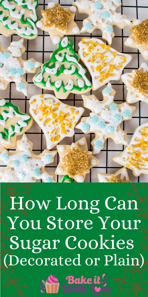 How long do sugar cookies last when both undecorated (plain) and decorated, what is the best way to store them, and can they be frozen? This helpful guide will let you know just how long those cookies will stay fresh! I'll even give you some of my favorite tips for making them last as long as possible! BakeItWithLove.com #bakeitwithlove #how #long #sugar #cookies #sugarcookies #decorated #undecorated #storage #freezer Royal Icing Cookie Pricing, How To Frost Sugar Cookies Like A Pro, Long Lasting Cookies, How To Freeze Sugar Cookies, Rectangle Christmas Cookies, Star Sugar Cookies Decorated, Decorated Christmas Cookies Ideas, Desert Cookies, Rolled Sugar Cookie Dough