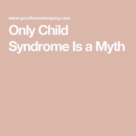 Only Child Syndrome Is a Myth Only Child Syndrome, Do Well In School, Beach Instagram Captions, Good Relationships, 19 Kids And Counting, Family Units, Self Centered, Only Child, Beauty Advice