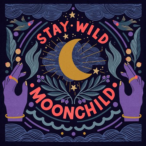 Stay Wild, Illustrator, Moon, Instagram