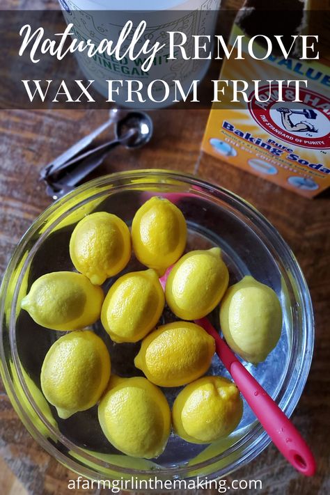 Removing Wax from Fruit using These 3 Tips | A Farm Girl in the Making Diy Fruit Wash, Fruit Wash, Fruit Veggie Wash, Washing Fruit, Homemade Apple Cider Vinegar, Apple Cider Vinegar Water, Apple Cider Vinegar Lemon, Apple Cider Vinegar Recipes, Raw Apple Cider Vinegar