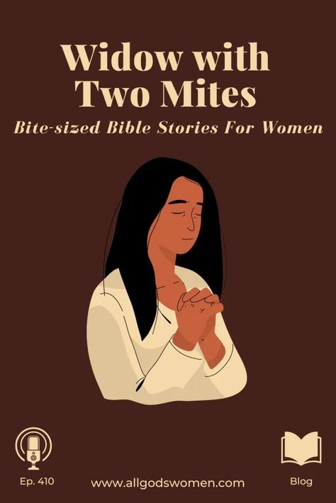 The Widows Mite, Movies For Women, Bible People, Women In The Bible, Widows Mite, Womens Bible, Strength Bible, Christian Podcasts, Study Topics