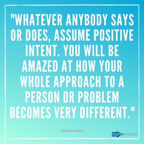 Give People The Benefit Of The Doubt, Positive Intent, Indra Nooyi, Benefit Of The Doubt, Negativity Quotes, Mormon Memes, Negative Attitude, Healthy Quotes, Giving People