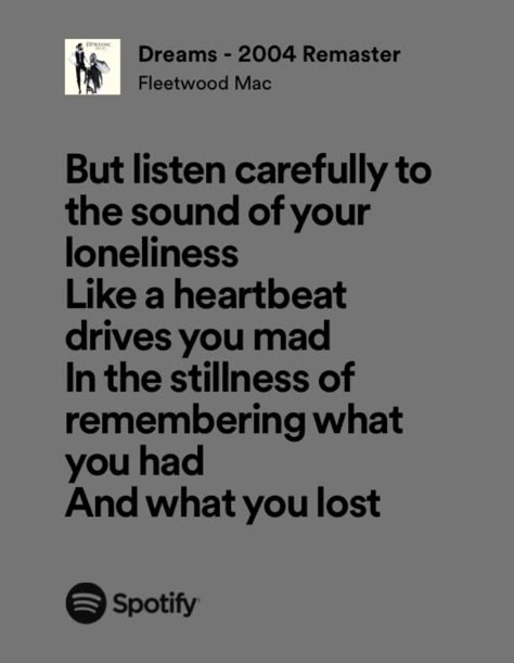 dreams-fleetwood mac Fleetwood Mac Dreams Lyrics, Dreams Fleetwood Mac Aesthetic, Dreams Fleetwood Mac Lyrics, Fleetwood Mac Song Lyrics, Fleetwood Mac Songs, Mckenna Aesthetic, Girls Language, Fleetwood Mac Quotes, Fleetwood Mac Aesthetic