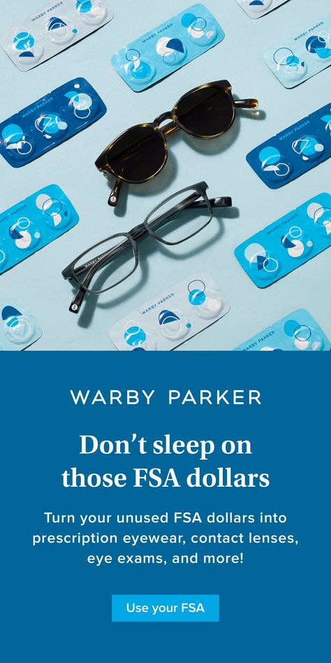 Your FSA dollars might expire soon. Turn them into prescription eyewear, contact lenses, eye exams, and more! Daily Contact Lenses, Visual Advertising, Email Blast, Lenses Eye, Eye Exam, Warby Parker, Eye Cover, Prescription Eyewear, Contact Lens