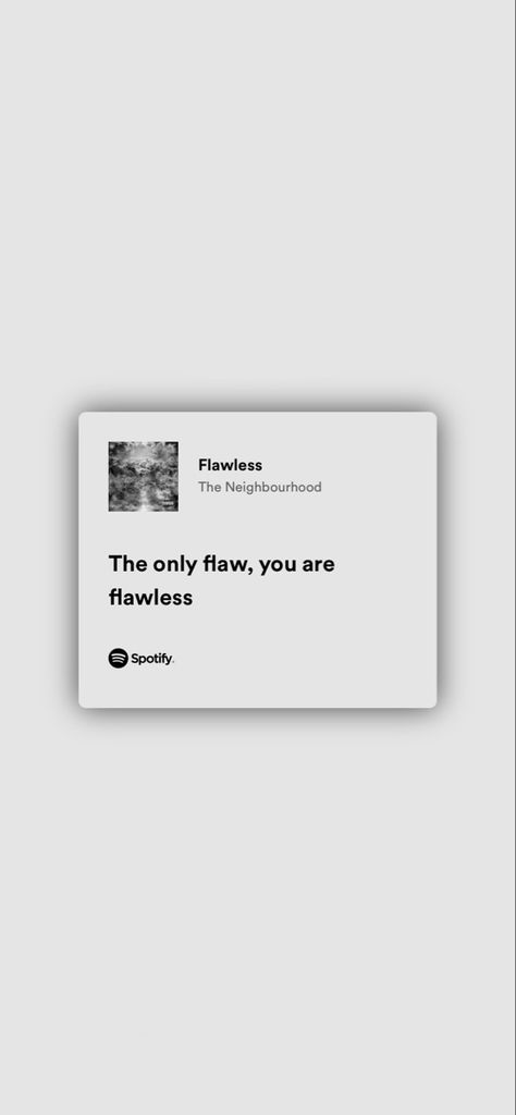 Flawless The Neighbourhood, Flawless Lyrics, The Neighbourhood Lyrics, Phone Layouts, Music Taste, Mood And Tone, I'm Fine, Instagram Ideas, Pretty Lyrics