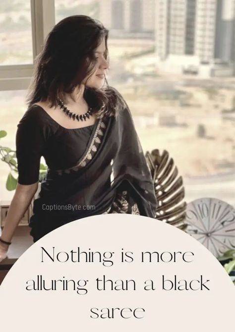 Saree Captions Traditional, Black Saree Captions For Instagram, Saree Captions For Instagram, Captions For Instagram Posts, Saree Black, Aesthetic Captions, Modern Saree, Instagram Trends, Traditional Saree