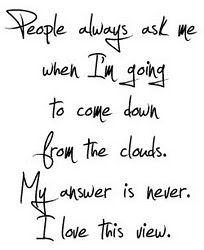 . Clouds Quotes, Head In The Clouds, Jack Kerouac, Jessica Biel, Ronald Reagan, The Nightmare Before Christmas, In The Clouds, Maya Angelou, Quotable Quotes