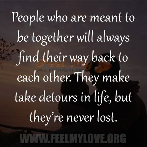 When in love and meant to be together.... 2 people will always find a way... Amor Real, Meant To Be Together, Looking For Love, Great Quotes, Psychic, Relationship Quotes, Inspirational Words, Wise Words, Favorite Quotes