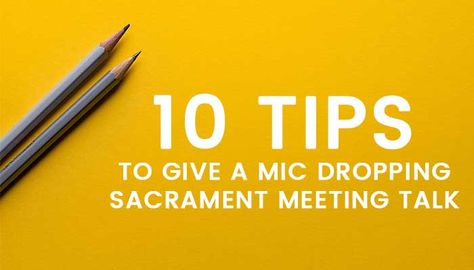 10 Tips To Give a Mic-Dropping Sacrament Meeting Talk How To Give A Good Talk Lds, Spiritual Improvement, Lds Talks, Family Scripture, Relief Society Lessons, Mormon Quotes, Scripture Journal, Lds Scriptures, Lds Living