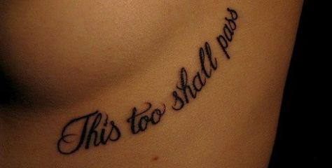 This too shall pass. Boys With Tattoos, Typography Tattoo, Underboob Tattoo, Foot Tattoos For Women, This Too Shall Pass, Girly Tattoos, Foot Tattoos, Piercing Tattoo, Get A Tattoo