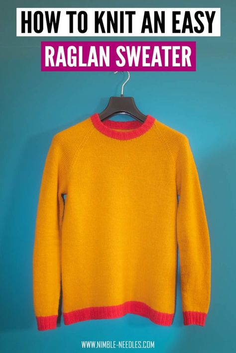 a simple raglan sweater on a hanger with the headline "How to knit an easy raglan sweater" Raglan Sweater Knitting Pattern, Knitting A Sweater, Knit A Sweater, Raglan Knit, Knitting Patterns Free Sweater, Easy Knitting Projects, Raglan Sweater, Raglan Pullover, How To Purl Knit