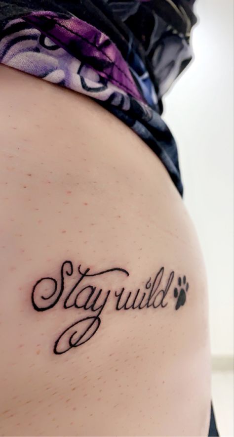 Stay wild Stay Wild Buttcheek Tattoo, Wild Soul Tattoo, Wild Tattoo Ideas, Stay Wild Tattoo, Ski Mask Tattoo, Name Tattoos For Moms, Bum Tattoo, Wild Tattoo, Mask Tattoo