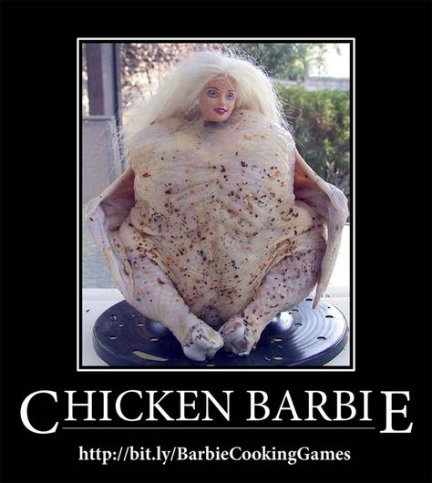 Chicken Barbie via Barbie Cooking Games Bad Barbie, Thanksgiving Quotes, 웃긴 사진, A Chicken, E Card, What’s Going On, Barbie Doll, Memes Quotes, Mood Pics