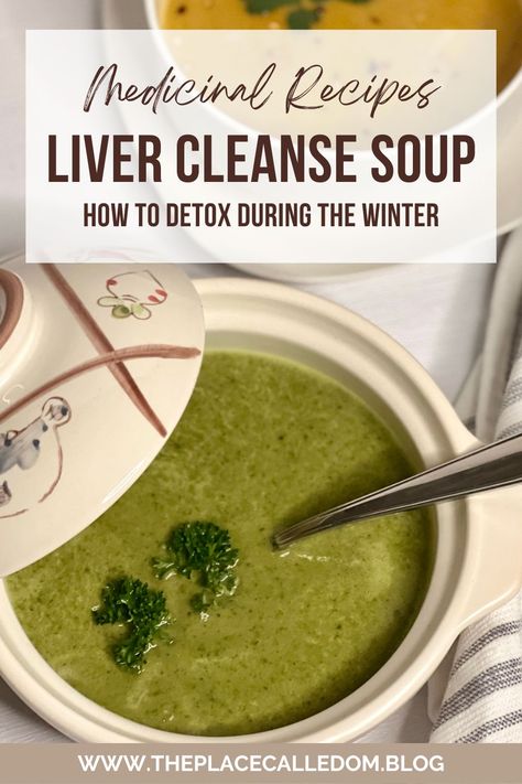 New Year's Winter Detox & Liver Cleanse Soup Recipe - Theplacecalledom.blog 3 Day Soup Cleanse Recipe, Liver Cleansing Soup, Inflammation Detox Cleanse, Cleanse Soup Recipe, Kidney And Liver Detox Cleanse, Detoxing Meals, Liver Detox Cleanse From Alcohol, Soup Cleanse Recipes, Detox Liver Cleanse