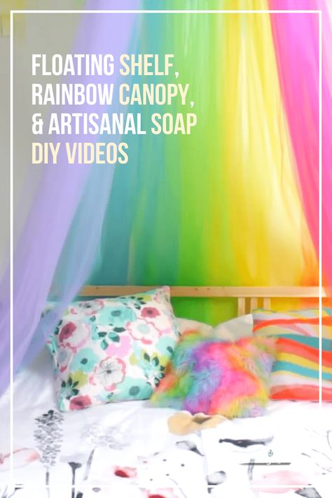 Daily Viral DIY Videos: Floating Shelf, Rainbow Canopy, & Artisanal Soap Rainbow Canopy, Artisanal Soap, Rainbow Bedroom, Rainbow Decor, Soap Craft, Homeschool Room, Diy Rainbow, Rainbow Room, Diy And Crafts Sewing