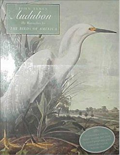 John James Audubon: The Watercolors for the Birds of America Summer Tanager, Egret White, Charm Art, Audubon Prints, White Pelican, Snowy Egret, Audubon Birds, James Audubon, Birds Of America