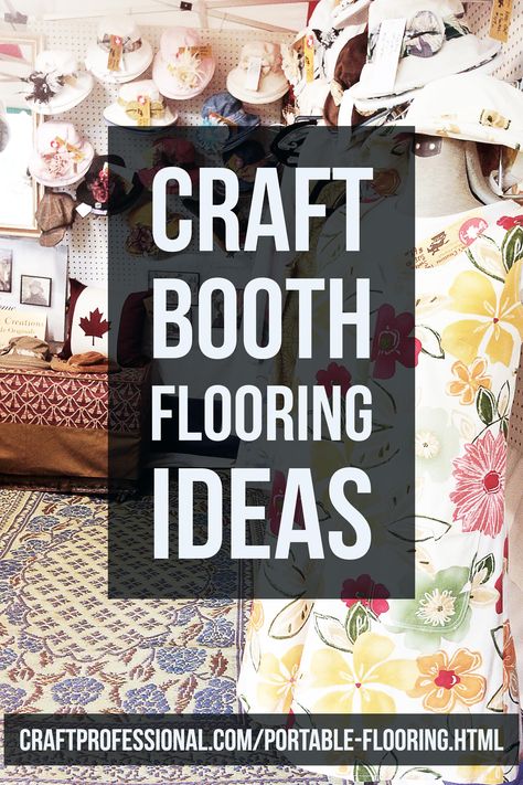 Craft booth flooring ideas - http://www.craftprofessional.com/portable-flooring.html Craft Display Booth Ideas, Outdoor Market Booth Ideas, Portable Flooring, Diy Booth, Booth Display Ideas, Craft Booth Design, Fair Aesthetic, Vendor Market, Craft Booths