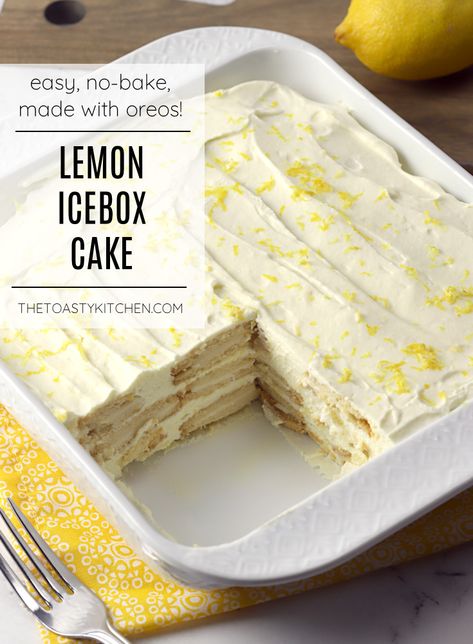 Lemon Icebox Cake Recipe - by The Toasty Kitchen #lemon #iceboxcake #lemoniceboxcake #oreoiceboxcake #oreocake #nobakecake #nobake #dessert #nobakedessert #lemondessert #springdessert #easter #easterrecipe Oreo Icebox Cake, Nobake Dessert, Lemon Icebox Cake, Refrigerator Cake, Icebox Desserts, Box Cakes, Icebox Cake Recipes, Lemon Mousse, Lemon Dessert