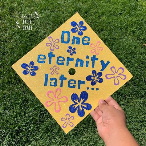 Jessica G. (@jessicaspapercraft) posted on Instagram: “Spongebob inspired cap! 🎓 “One eternity later” Tickets for grad cap topper raffle still available! Check previous post for details💛…” • Jun 14, 2020 at 8:54pm UTC One Eternity Later Spongebob, Cute Graduation Cap Designs, Spongebob Grad Cap, Funny Graduation Cap Decoration, One Eternity Later, Spongebob Graduation, Spongebob Graduation Cap, Quotes For Graduation Caps, 18th Debut