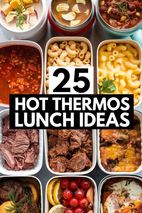 A variety of hot meals in thermos containers with the text "25 Hot Thermos Lunch Ideas". Ideas For Packed Lunches, Hot Lunch For School, Meal Prep Hot Lunches For Work, Hot Lunch Ideas For Work Thermos, Thermos Lunches For Adults, Winter Work Lunch Ideas, Cold Weather Lunch Ideas, Hot Lunches For Kids Lunchbox Ideas, Lunch Ideas For One Person