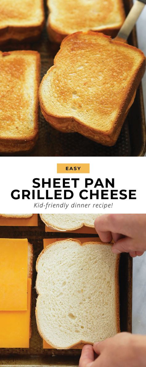 What To Serve With Grilled Cheese, Sheet Pan Grilled Cheese, Grilled Cheese In The Oven, Grilled Cheese In Oven, Grilled Cheese Recipes Easy, Grilled Cheese Bread, Baked Grilled Cheese, Kid Friendly Meals Dinner, Perfect Grilled Cheese