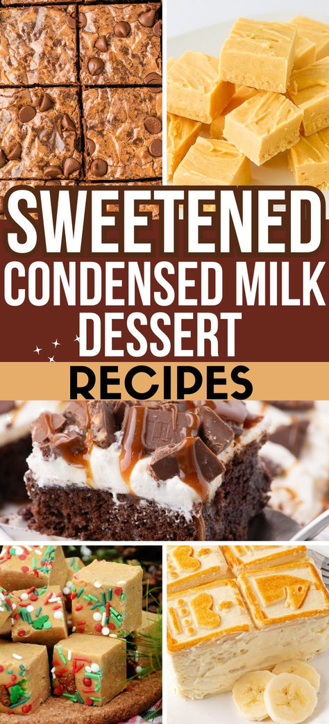 Photo collage of sweetened condensed milk recipes. Oatmeal Sweetened Condensed Milk Bars, Vegan Condensed Milk Desserts, Fudge Recipes Using Sweetened Condensed Milk, Cheesecake With Sweet Condensed Milk, Pumpkin Pie Recipe Made With Sweetened Condensed Milk, Recipes With Sweet Condensed Milk, No Bake Condensed Milk Desserts, Brownies Sweetened Condensed Milk, Recipes With Eagle Brand Condensed Milk