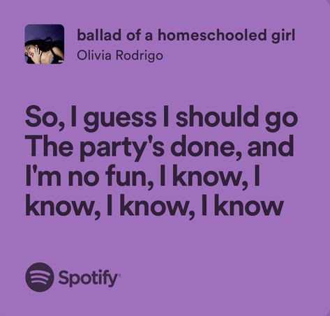 Olivia Rodrigo Ballad Of A Homeschooled Girl, Ballad Of A Homeschooled Girl Lyrics, Ballad Of A Homeschooled Girl, Olivia Rodrigo Collage, Olivia Lyrics, Relatable Lyrics, Music Journal, Lyrics I Love, Music Lyrics Quotes Songs